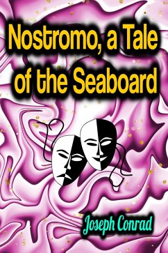 Cover Nostromo, a Tale of the Seaboard (eBook, ePUB)