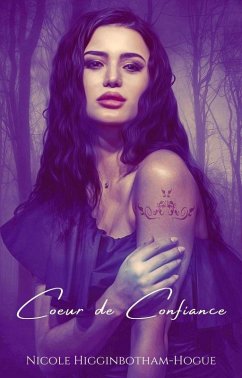 Coeur de Confiance (eBook, ePUB) - Higginbotham-Hogue, Nicole