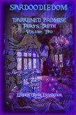 Sardoodledom: Darkened Promise Fury's Truth Volume Two (eBook, ePUB)
