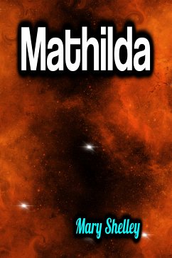 Mathilda (eBook, ePUB) - Shelley, Mary