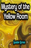 Mystery of the Yellow Room (eBook, ePUB)