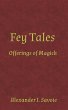 Fey Tales: Offerings of Magick (eBook,... - Bild 1