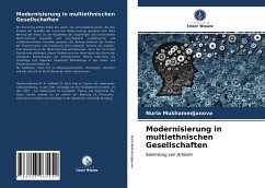 Modernisierung in multiethnischen Gesellschaften - Mukhamedjanova, Nuria