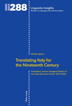 Translating Italy for the Nineteenth Century - Agorni, Mirella