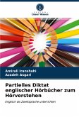 Partielles Diktat englischer Hörbücher zum Hörverstehen