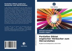 Partielles Diktat englischer Hörbücher zum Hörverstehen - Iranshahi, Amirali;Asgari, Azadeh