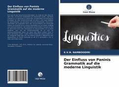 Der Einfluss von Paninis Grammatik auf die moderne Linguistik - Namboodiri, E.V.N.