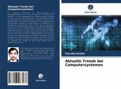 Aktuelle Trends bei Computersystemen - Arslan, Farrukh