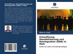 Entwaffnung, Demobilisierung und Reintegration (DDR) in Mali: - Forje, Gima H.