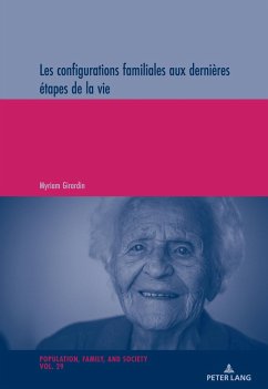 Les configurations familiales aux dernières étapes de la vie - Girardin, Myriam