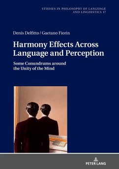 Harmony Effects Across Language and Perception - Fiorin, Gaetano;Delfitto, Denis