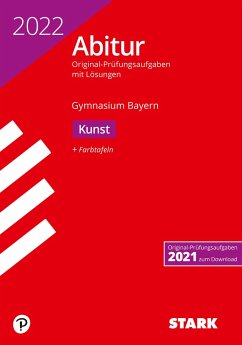 STARK Abiturprüfung Bayern 2022 - Kunst - Raabe, Nicole;Schnackenburg, Sebastian