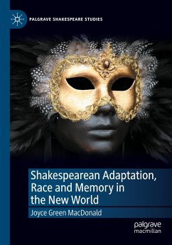 Shakespearean Adaptation, Race and Memory in the New World - Green MacDonald, Joyce