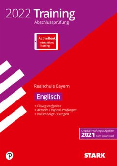 STARK Training Abschlussprüfung Realschule 2022 - Englisch - Bayern, m. 1 Buch, m. 1 Beilage
