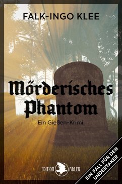Mörderisches Phantom (eBook, ePUB) - Klee, Falk-Ingo