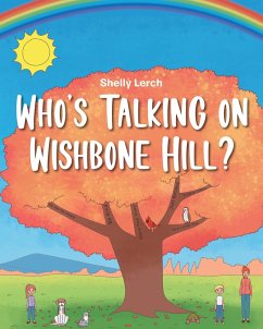Who's Talking on Wishbone Hill? (eBook, ePUB) - Lerch, Shelly