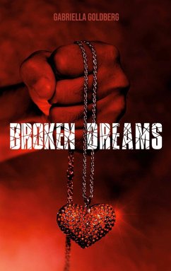 Broken Dreams (eBook, ePUB) - Goldberg, Gabriella