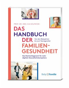 Das Handbuch der Familiengesundheit - Kolpatzik, Kai