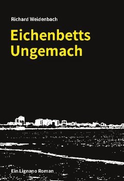 Eichenbetts Ungemach - Weidenbach, Richard