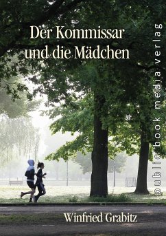 Der Kommissar und die Mädchen - Grabitz, Winfried