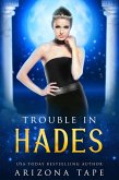 Trouble In Hades (Queens Of Olympus, #2) (eBook, ePUB)