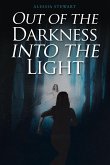 Out of the Darkness into the Light (eBook, ePUB)