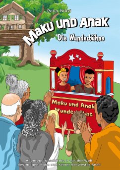 Maku und Anak Die Wunderbühne (eBook, ePUB)