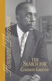 The Search for Common Ground (eBook, ePUB) The Search for Common Ground (eBook, ePUB)