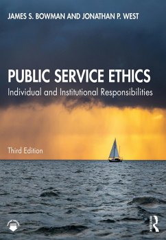 Public Service Ethics (eBook, PDF) - Bowman, James S.; West, Jonathan P.