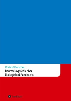Cover Beurteilungsfehler bei (kollegialen) Feedbacks