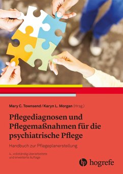 Pflegediagnosen und Pflegemaßnahmen für die psychiatrische Pflege - Townsend, Mary C