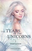The Tears of the Unicorns I: Temptation (eBook, ePUB)