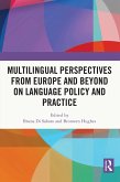 Multilingual Perspectives from Europe and Beyond on Language Policy and Practice (eBook, ePUB)