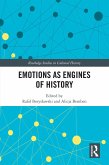 Emotions as Engines of History (eBook, ePUB)