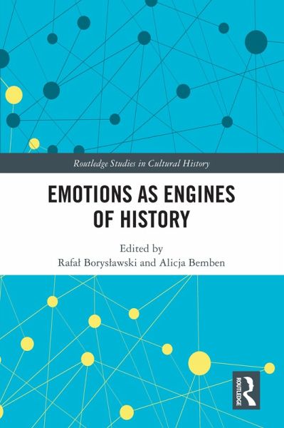 Emotions as Engines of History (eBook, ePUB)