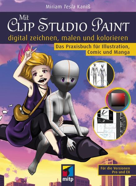 Mit Clip Studio Paint digital zeichnen, malen und kolorieren (eBook, ePUB)