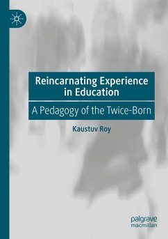 Reincarnating Experience in Education - Roy, Kaustuv