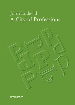 A City of Professions (eBook, ePUB) - Ludevid, Jordi