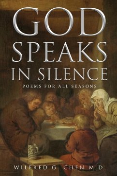 God Speaks in Silence (eBook, ePUB) - Chen M. D., Wilfred G.