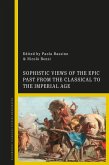 Sophistic Views of the Epic Past from the Classical to the Imperial Age (eBook, PDF)