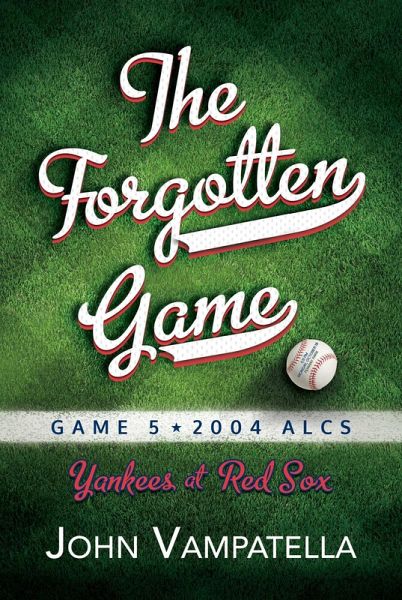 The Forgotten Game (eBook, ePUB) The Forgotten Game (eBook, ePUB)