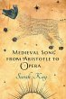 Medieval Song from Aristotle to Opera... - Bild 1