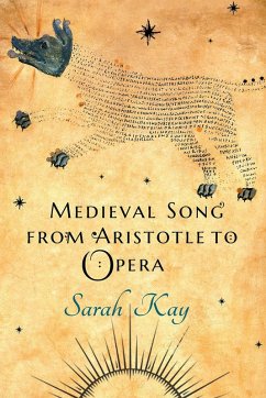 Medieval Song from Aristotle to Opera (eBook, ePUB)