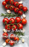 How To Reduce Household Expenses eBook 2 (eBook, ePUB)