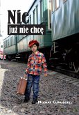 Nic już nie chcę (eBook, ePUB)