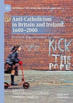 Anti-Catholicism in Britain and Ireland, 1600¿2000