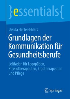 Grundlagen der Kommunikation für Gesundheitsberufe - Herter-Ehlers, Ursula