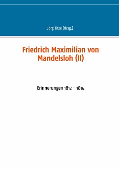 Friedrich Maximilian von Mandelsloh (II) (eBook, ePUB)