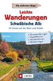 Leichte Wanderungen Schwäbische Alb (eBook, ePUB)