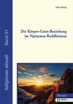 Die Körper-Geist-Beziehung im Vajrayana-Buddhismus (eBook, PDF) - König, Julia
